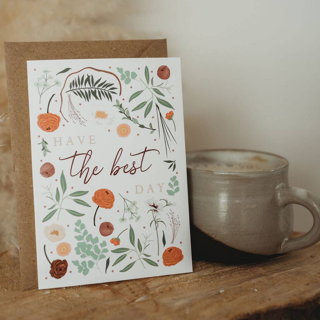 Have The Best Day Botanical Everyday Just Because Card