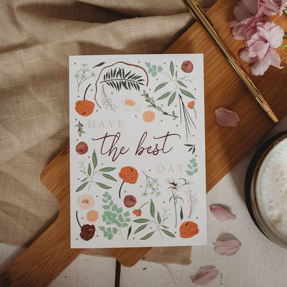 Have The Best Day Botanical Everyday Just Because Card