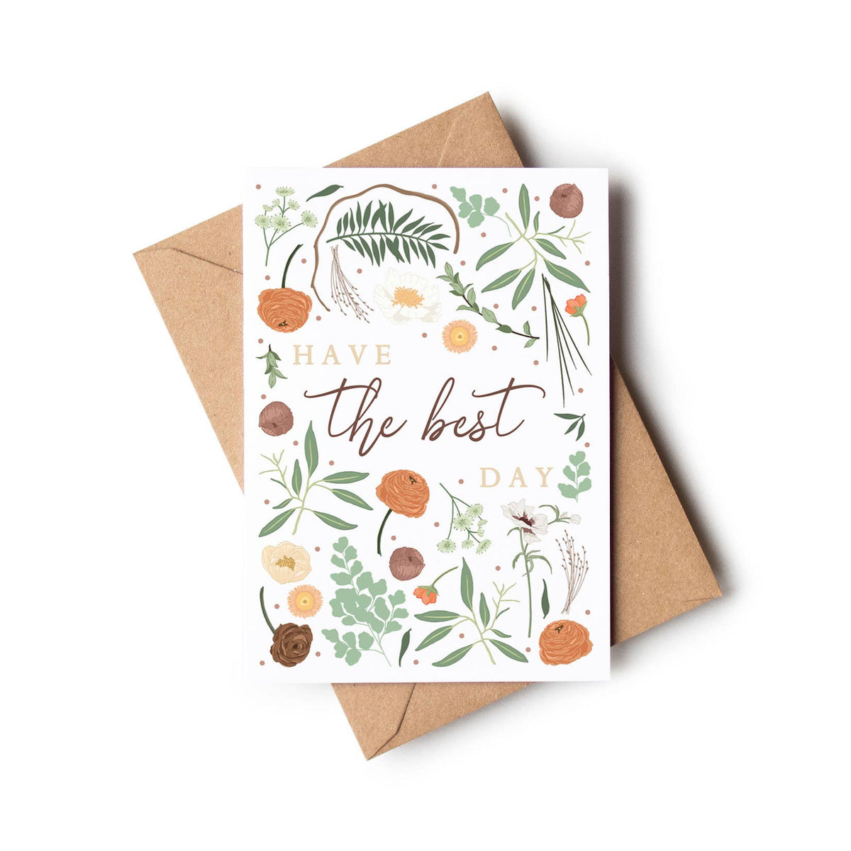 Have The Best Day Botanical Everyday Just Because Card