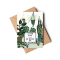 I Love You Plants Houseplant Lover Valentines Day Card